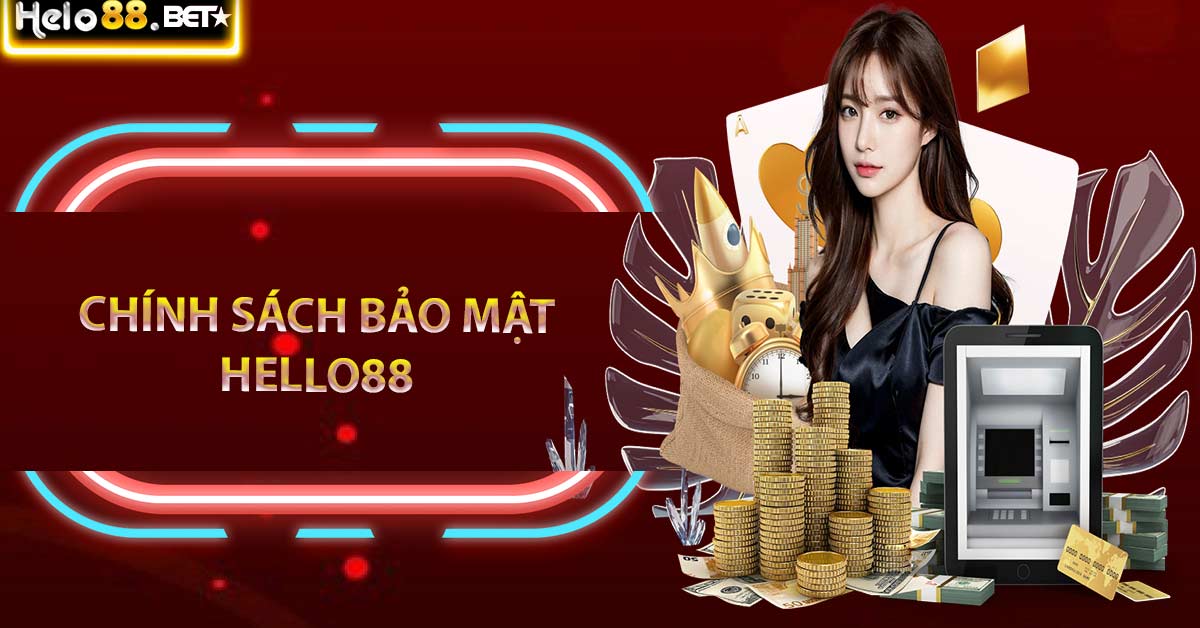 Chính Sách Bảo Mật Thông Tin Người Chơi Tại Casino Hello88