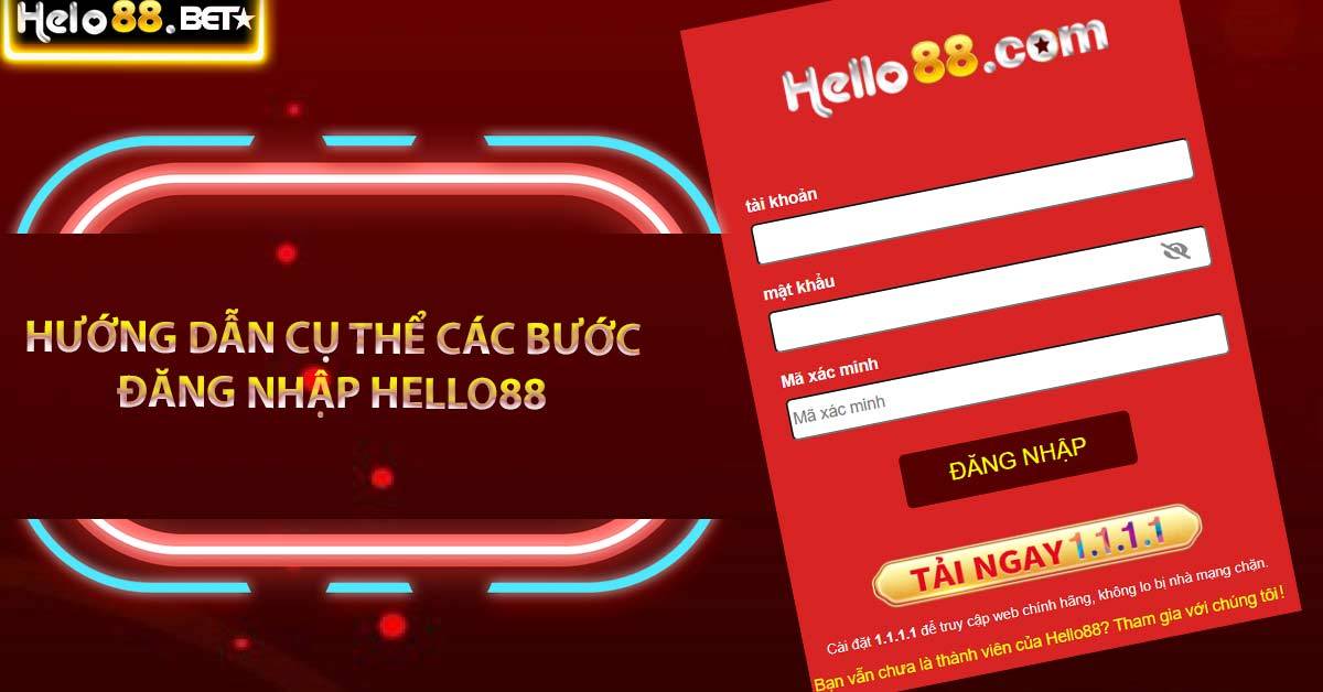 Hướng dẫn cụ thể các bước đăng nhập Hello88