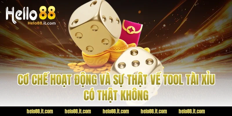 Cơ chế hoạt động và sự thật về tool tài xỉu có thật không