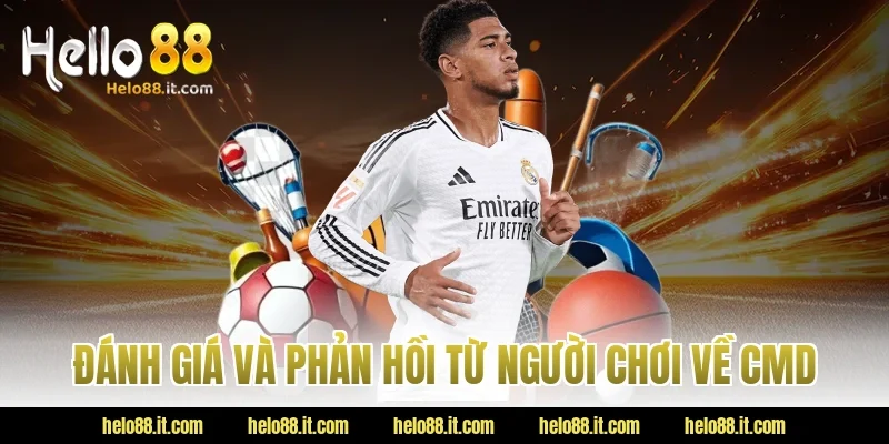 Đánh giá và phản hồi từ người chơi về CMD