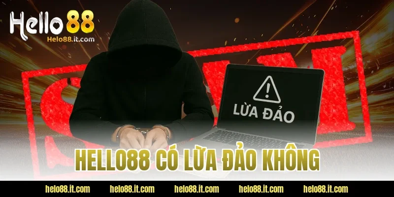 hello88 có lừa đảo không