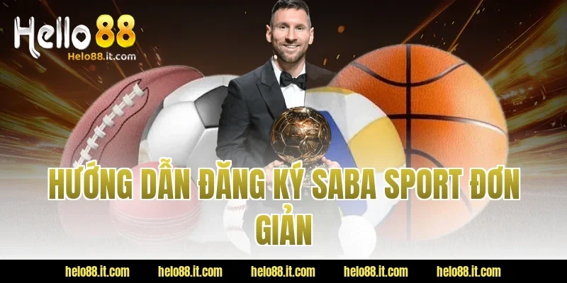 Hướng dẫn đăng ký saba sport đơn giản